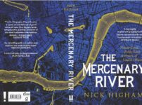 Book review: Nick Higham’s The Mercenary River