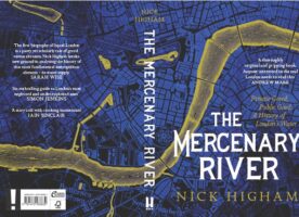 Book review: Nick Higham’s The Mercenary River