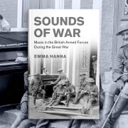  Sounds of War: Music in the British Armed Forces During the Great War