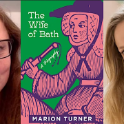The Wife of Bath: Marion Turner and Mary Wellesley in Conversation