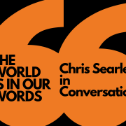 Chris Searle in Conversation: ‘The World is in Our Words’