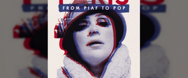 Paris! From Piaf To Pop
